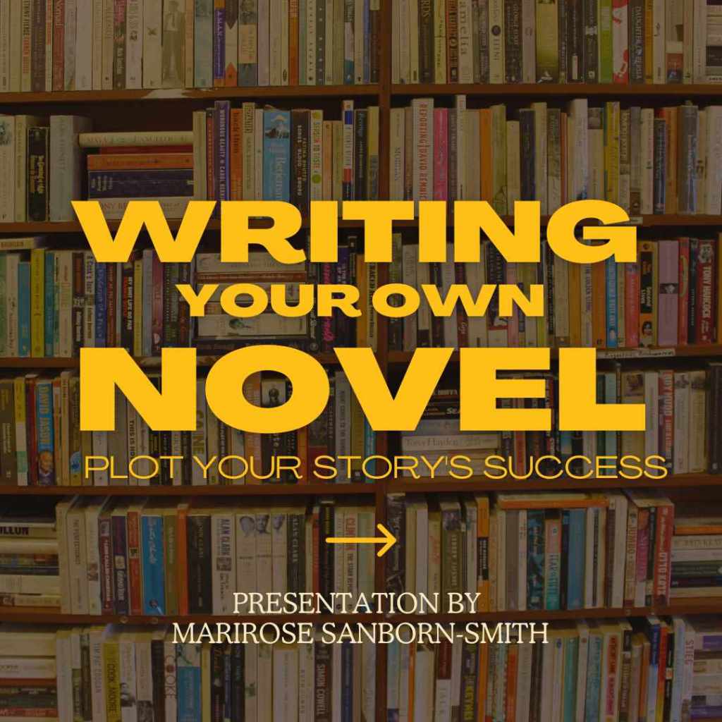 How to write your own novel preview image. Click on the link to learn more about this upcoming event.
